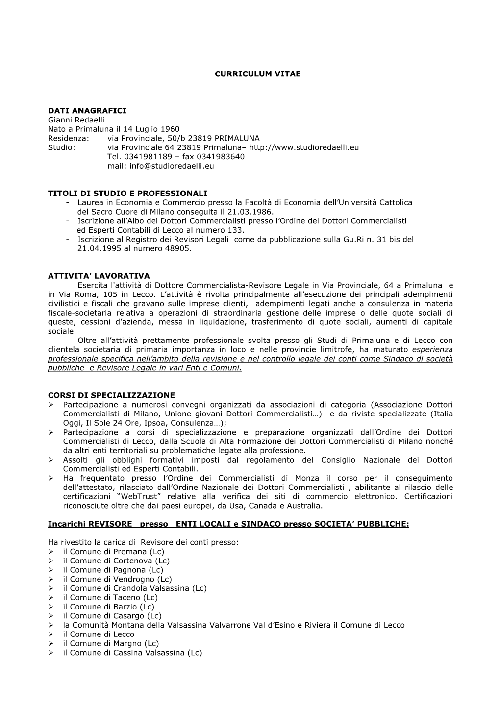 CURRICULUM VITAE DATI ANAGRAFICI Gianni Redaelli Nato