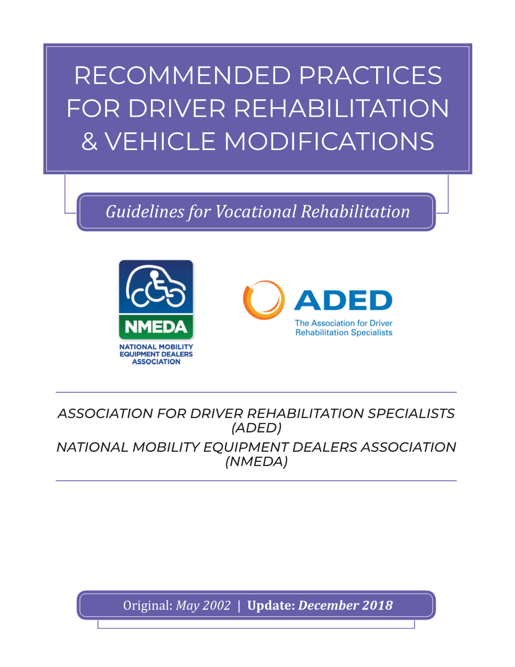 Recommended Practices for Driver Rehabilitation & Vehicle