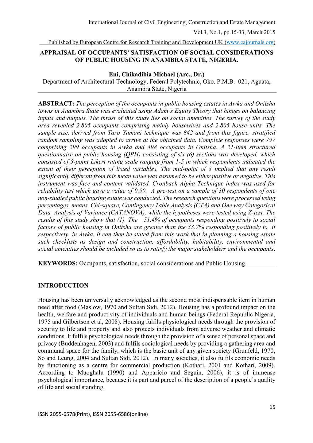 Appraisal of Occupants' Satisfaction of Social Considerations of Public Housing in Anambra State, Nigeria