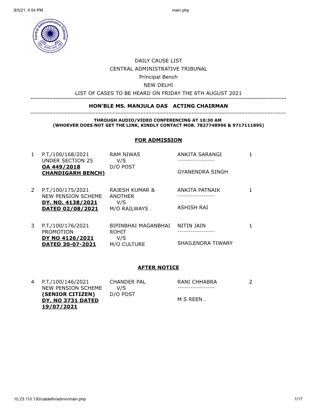 DAILY CAUSE LIST CENTRAL ADMINISTRATIVE TRIBUNAL Principal Bench NEW DELHI LIST of CASES to BE HEARD on FRIDAY the 6TH AUGUST 2021