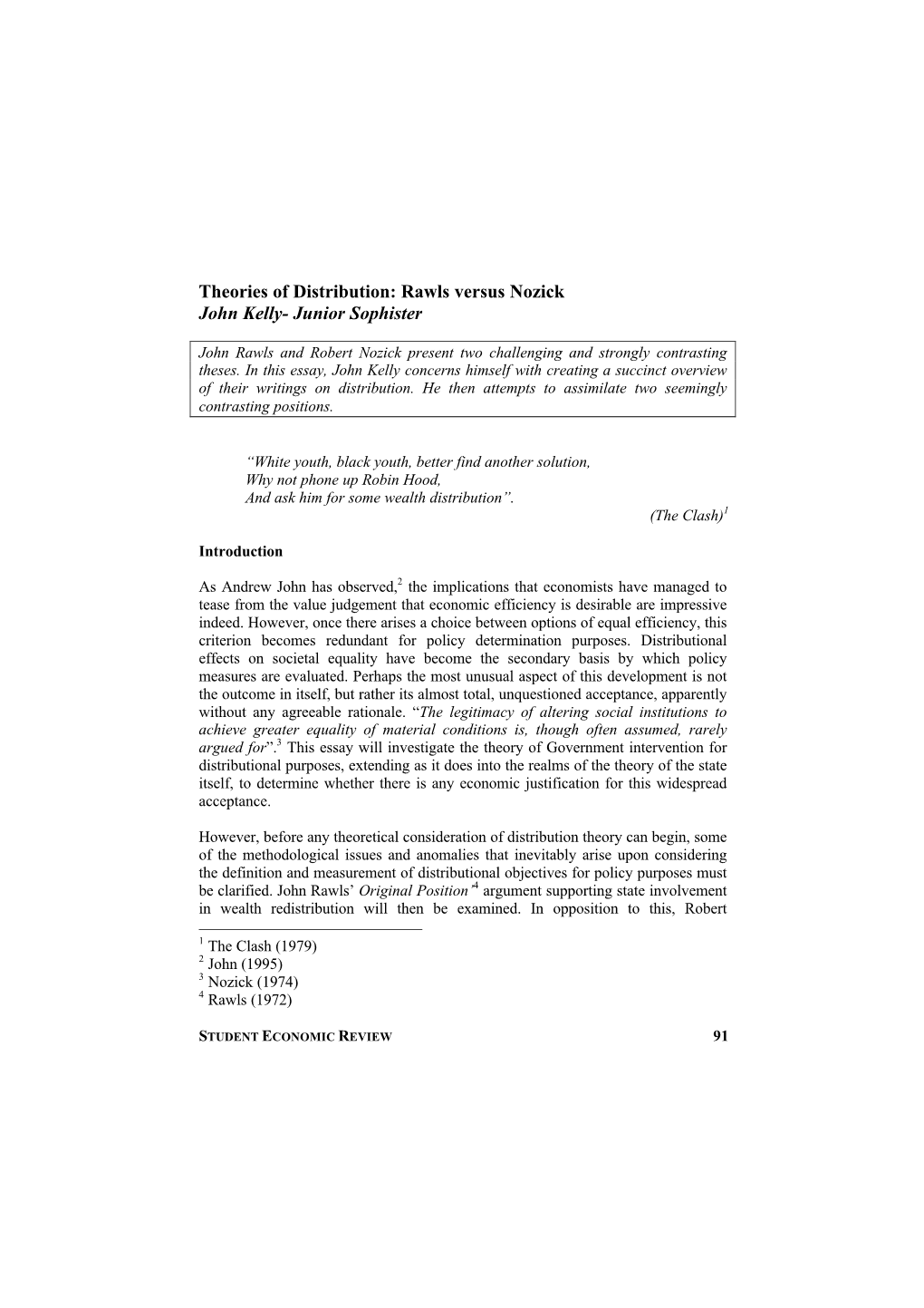 Theories of Distribution: Rawls Versus Nozick John Kelly- Junior Sophister