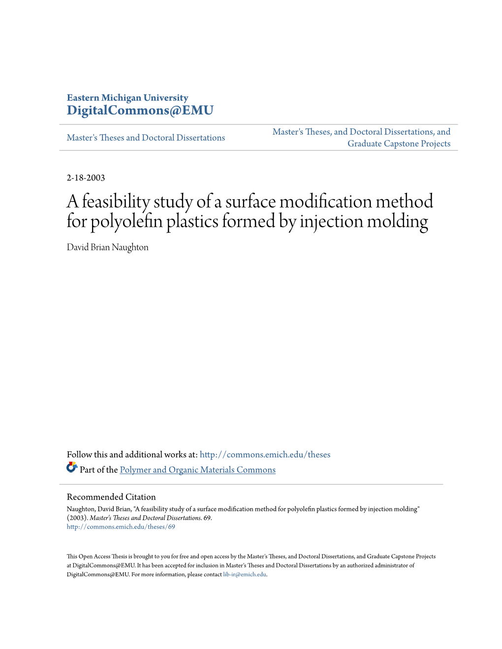 A Feasibility Study of a Surface Modification Method for Polyolefin Plastics Formed by Injection Molding David Brian Naughton