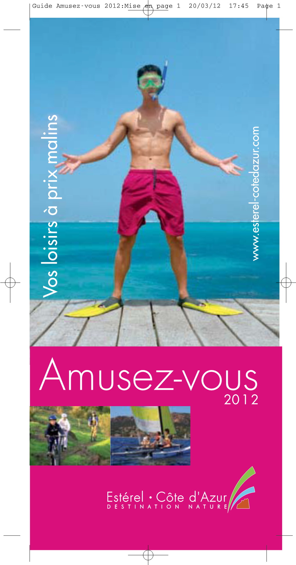 Amusez-Vous 2012:Mise En Page 1 20/03/12 17:45 Page 1 Vos Loisirs À Prix Malins