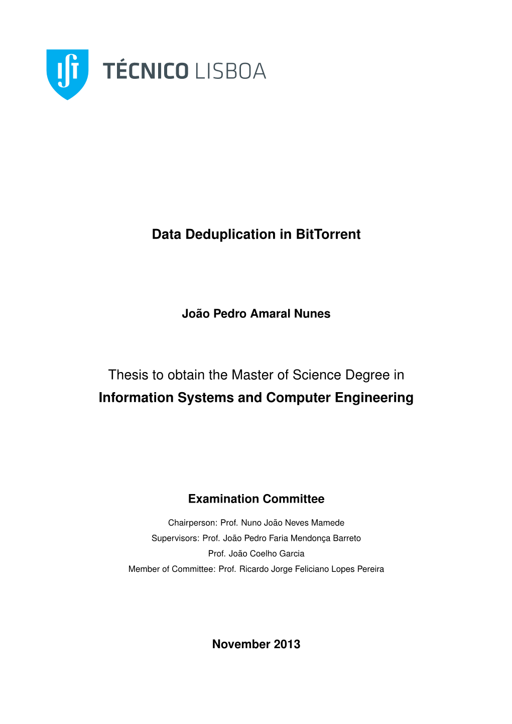 Data Deduplication in Bittorrent Thesis to Obtain the Master Of
