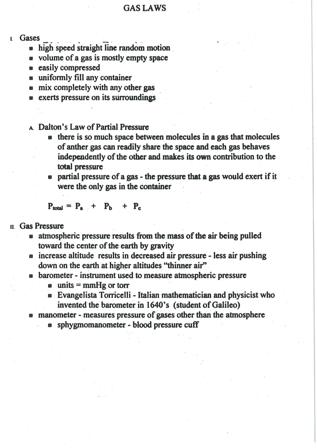 GAS LAWS ~. Gases S High Speed Straight Line Random Motion S