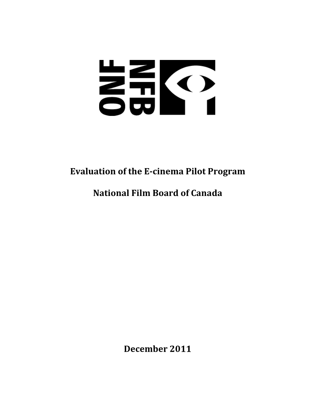 Evaluation of the E-Cinema Pilot Program National Film Board Of