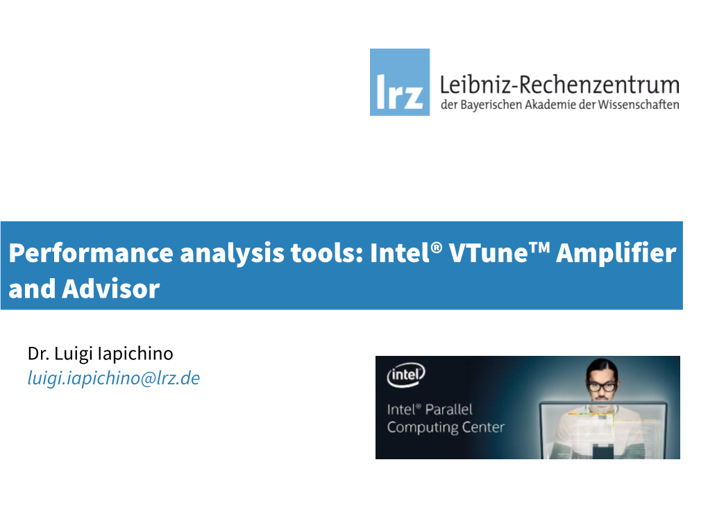 Intel® Vtunetm Amplifier and Advisor