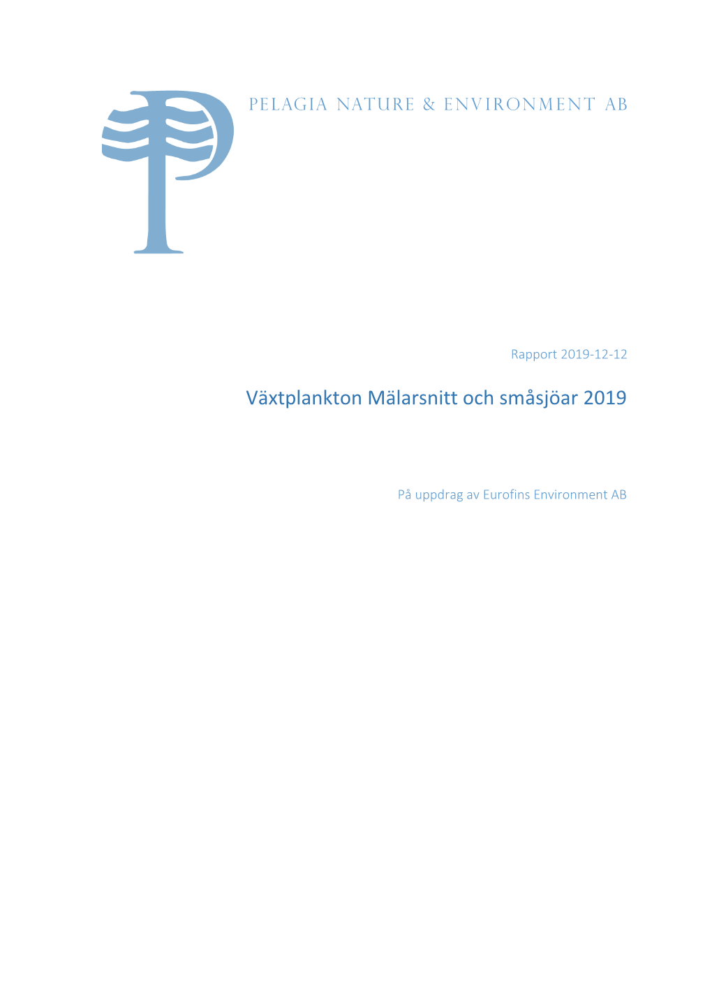 Växtplankton Mälarsnitt Och Småsjöar 2019 Analysrapport, Pelagia Nature