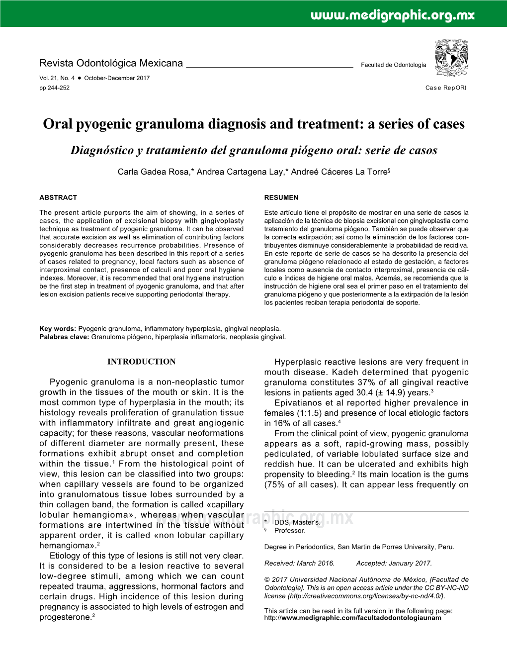 Oral Pyogenic Granuloma Diagnosis and Treatment: a Series of Cases Diagnóstico Y Tratamiento Del Granuloma Piógeno Oral: Serie De Casos