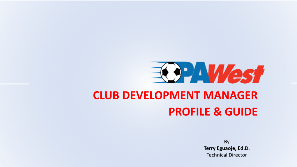 Club Development Manager Profile & Guide