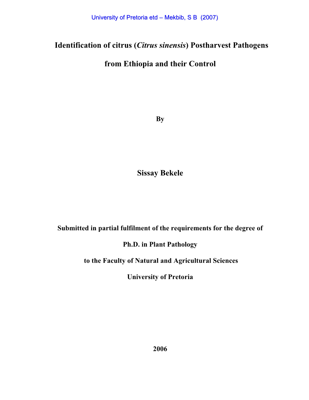 Identification of Citrus (Citrus Sinensis) Postharvest Pathogens from Ethiopia and Their Control