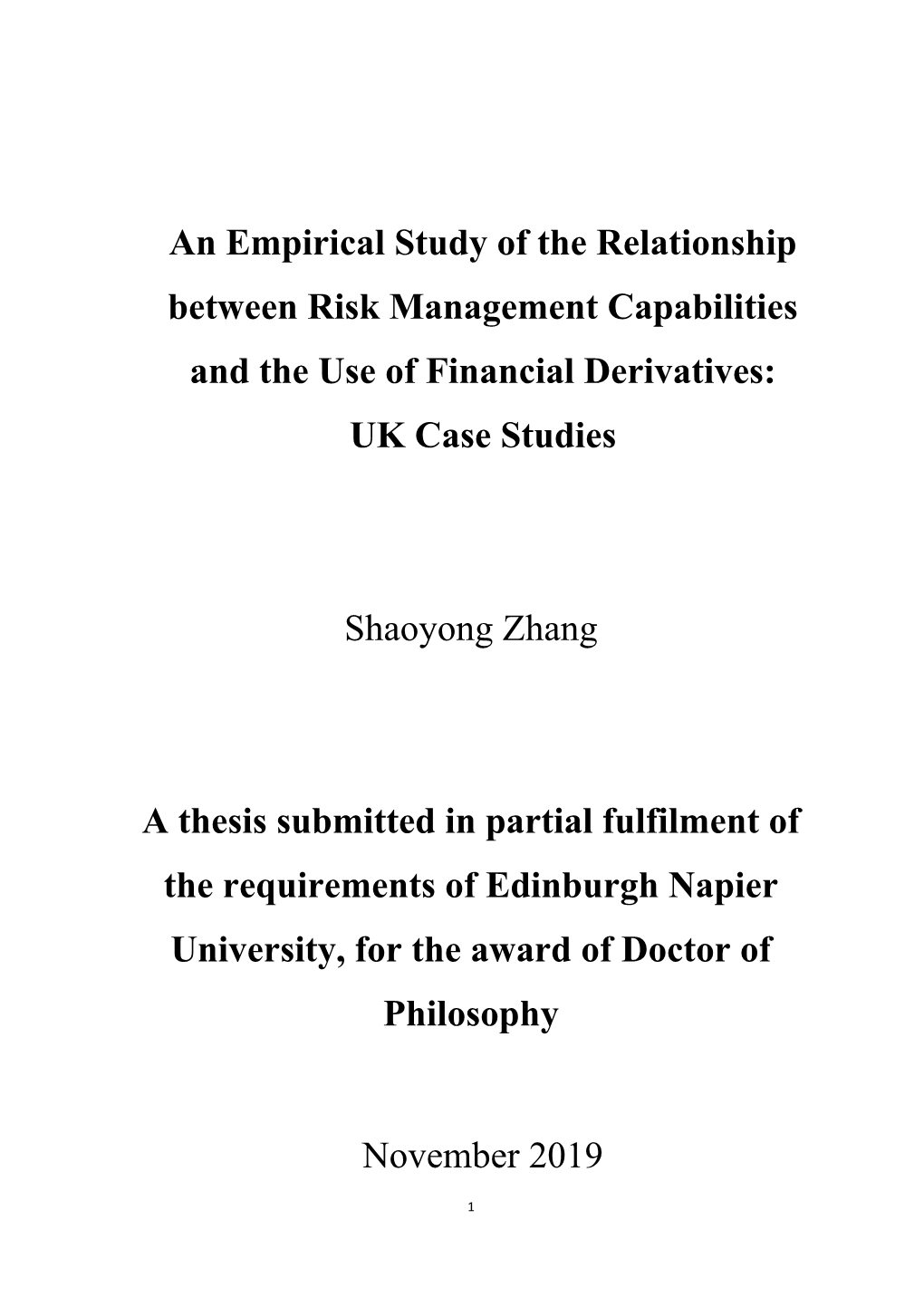 An Empirical Study of the Relationship Between Risk Management Capabilities and the Use of Financial Derivatives: UK Case Studies