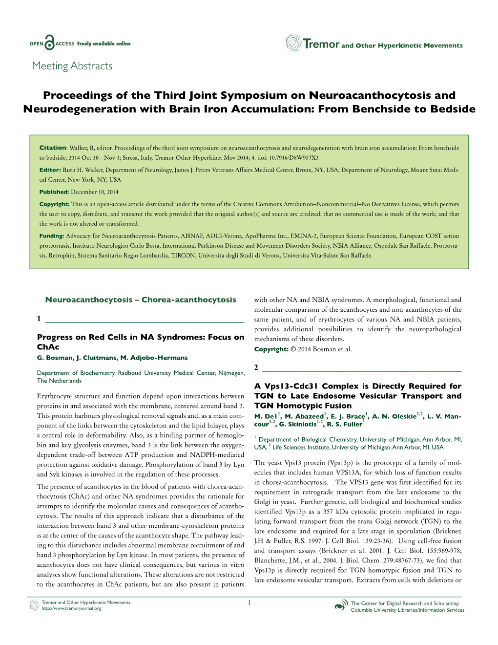 Proceedings of the Third Joint Symposium on Neuroacanthocytosis and Neurodegeneration with Brain Iron Accumulation: from Benchside to Bedside