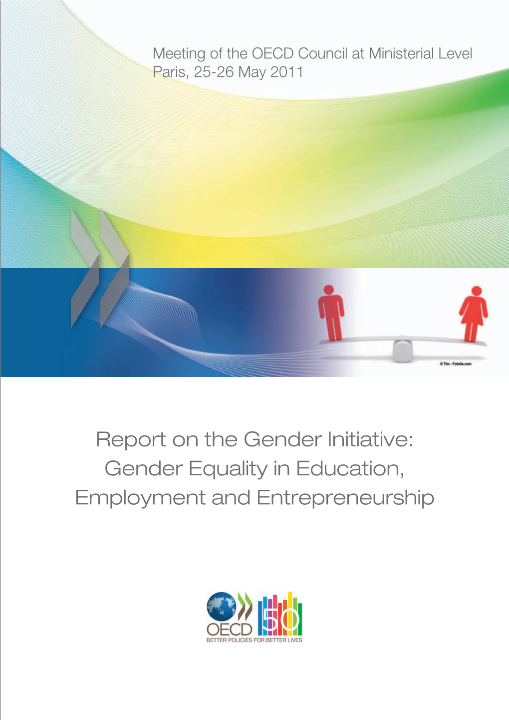 Gender Equality in Education, Employment and Entrepreneurship (The “Three Es”)