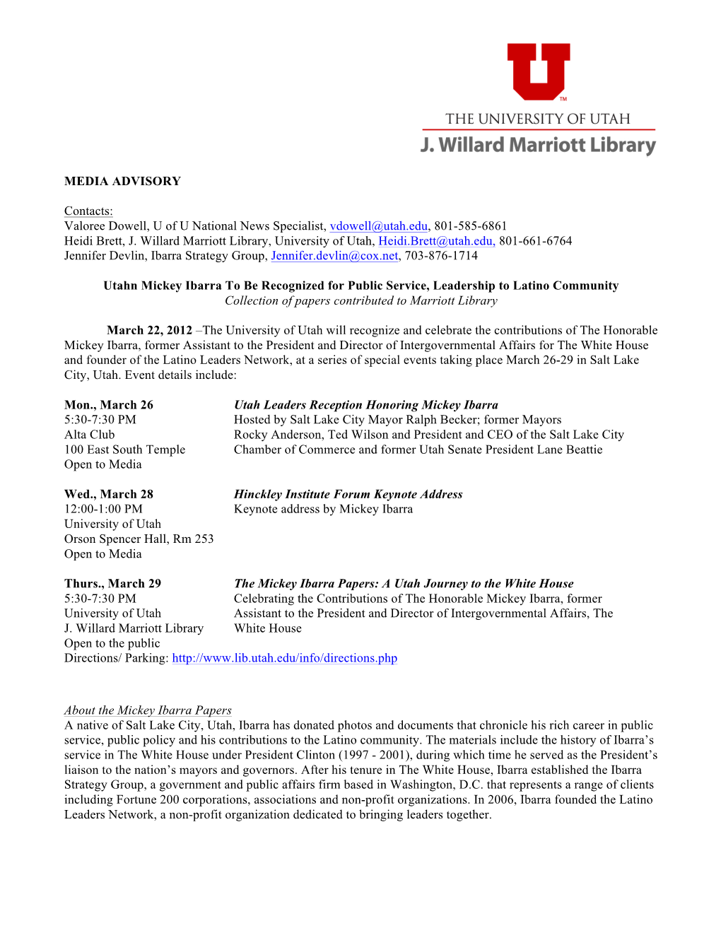 MEDIA ADVISORY Contacts: Valoree Dowell, U of U National News Specialist, Vdowell@Utah.Edu, 801-585-6861 Heidi Brett, J. Willar