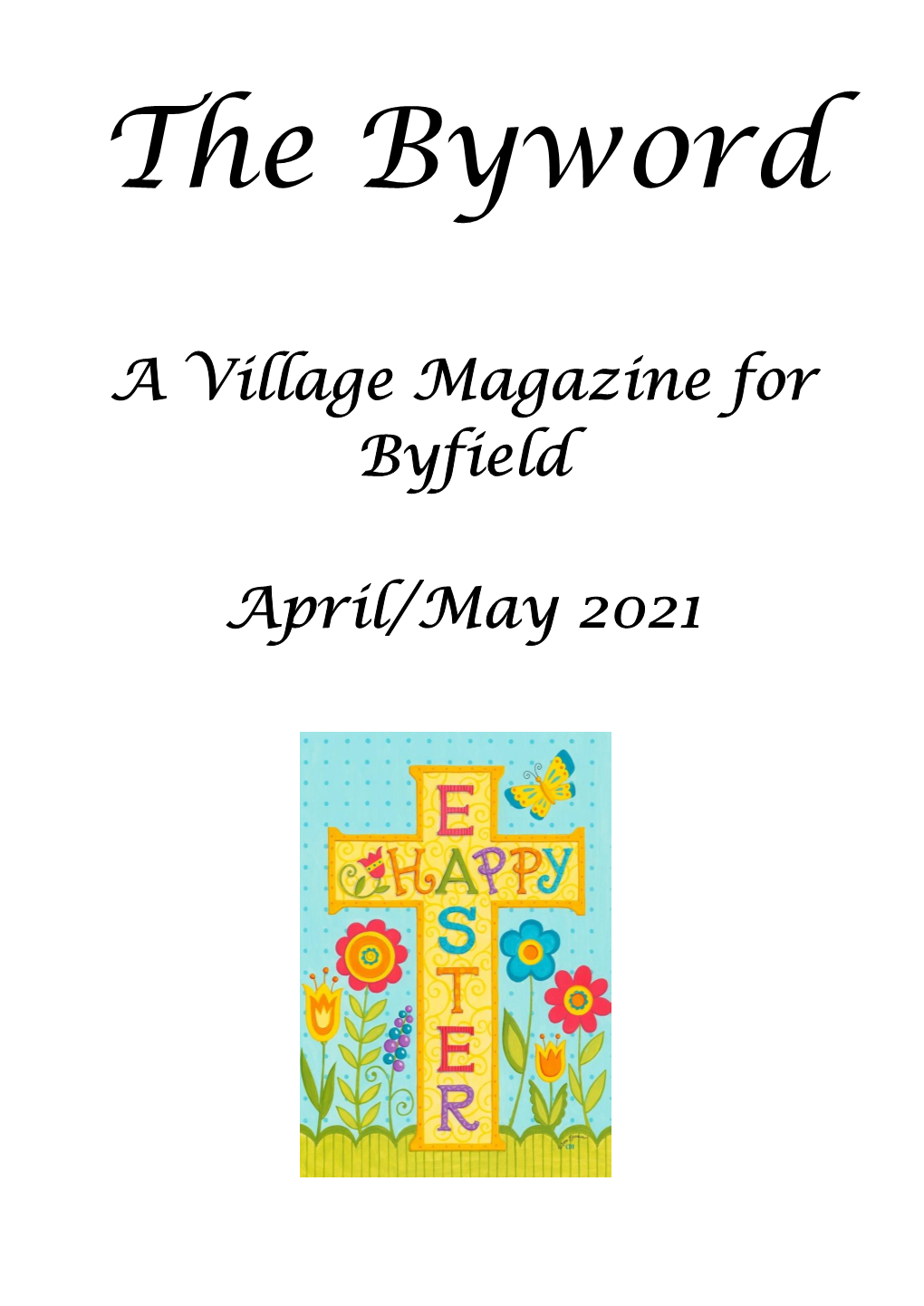 A Village Magazine for Byfield April/May 2021