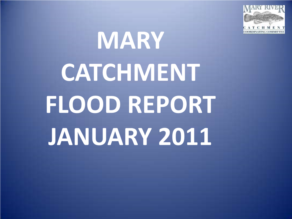 Mary Catchment Flood Report January 2011