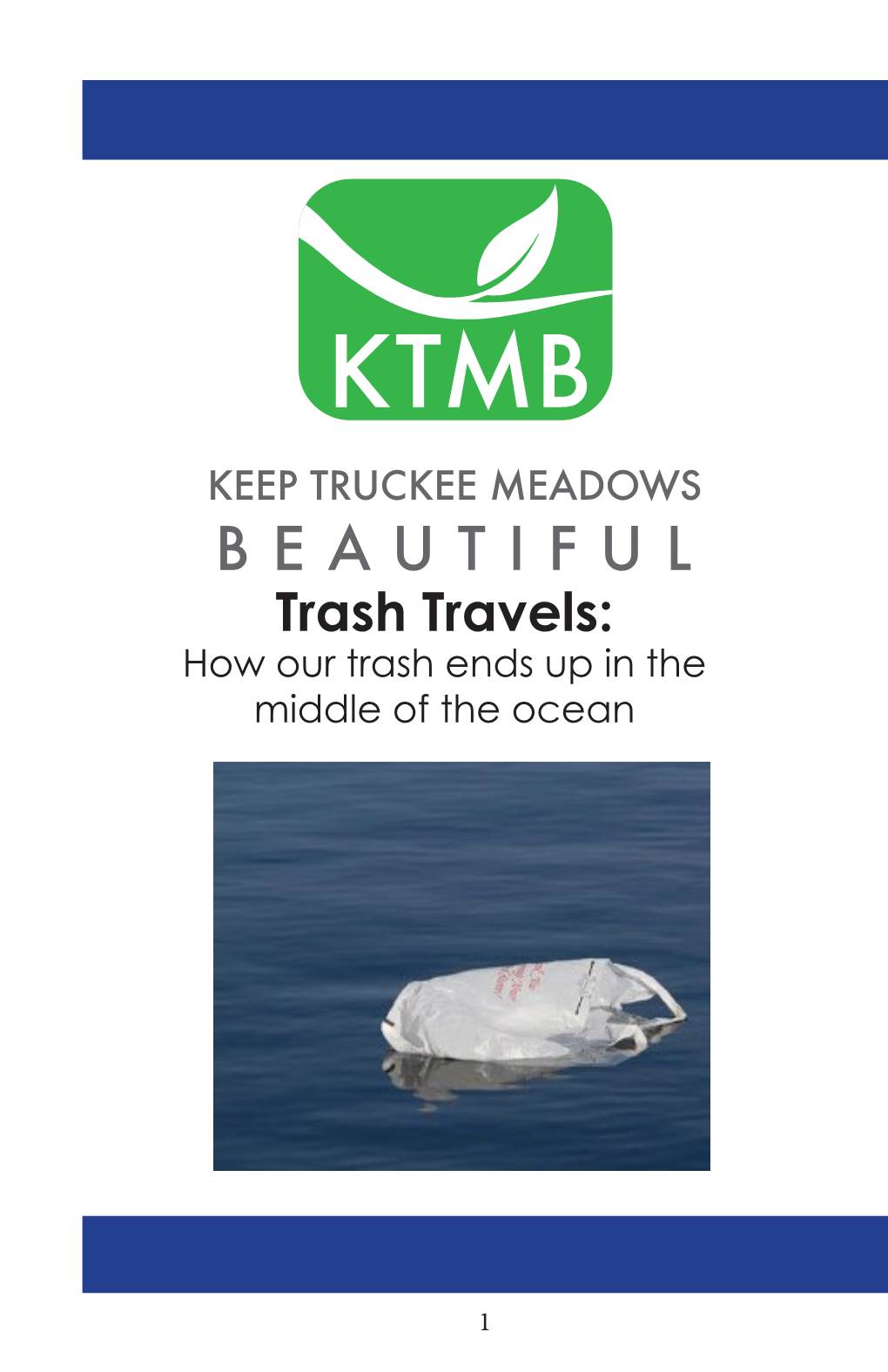 Trash Travels: How Our Trash Ends up in the Middle of the Ocean