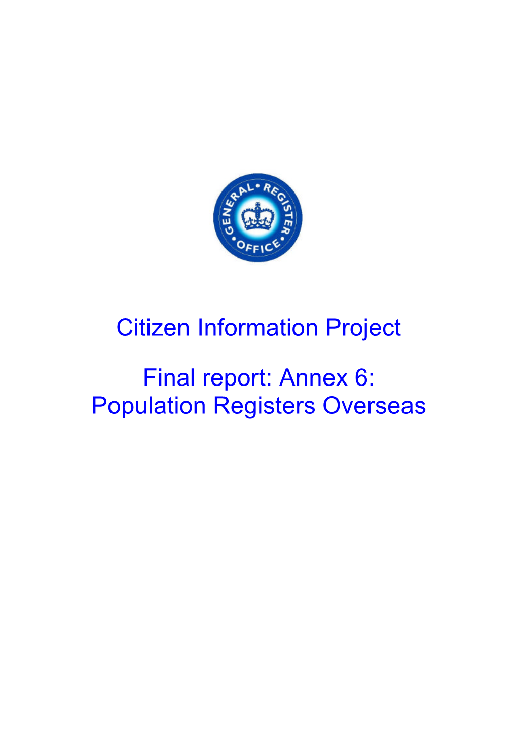 Citizen Information Project Final Report: Annex 6: Population Registers Overseas