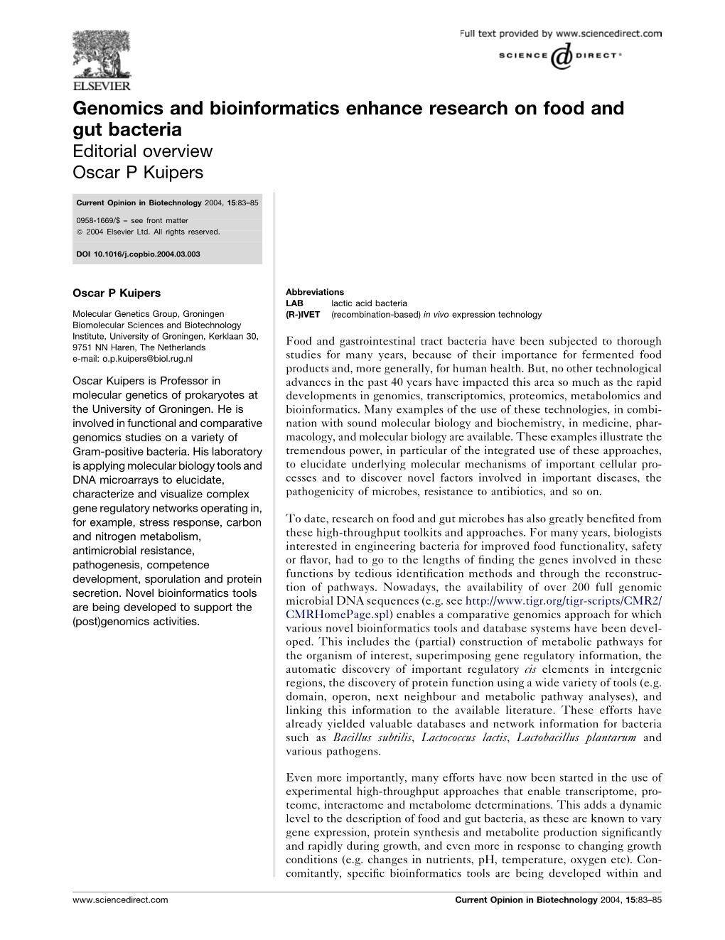 Genomics and Bioinformatics Enhance Research on Food and Gut Bacteria Editorial Overview Oscar P Kuipers