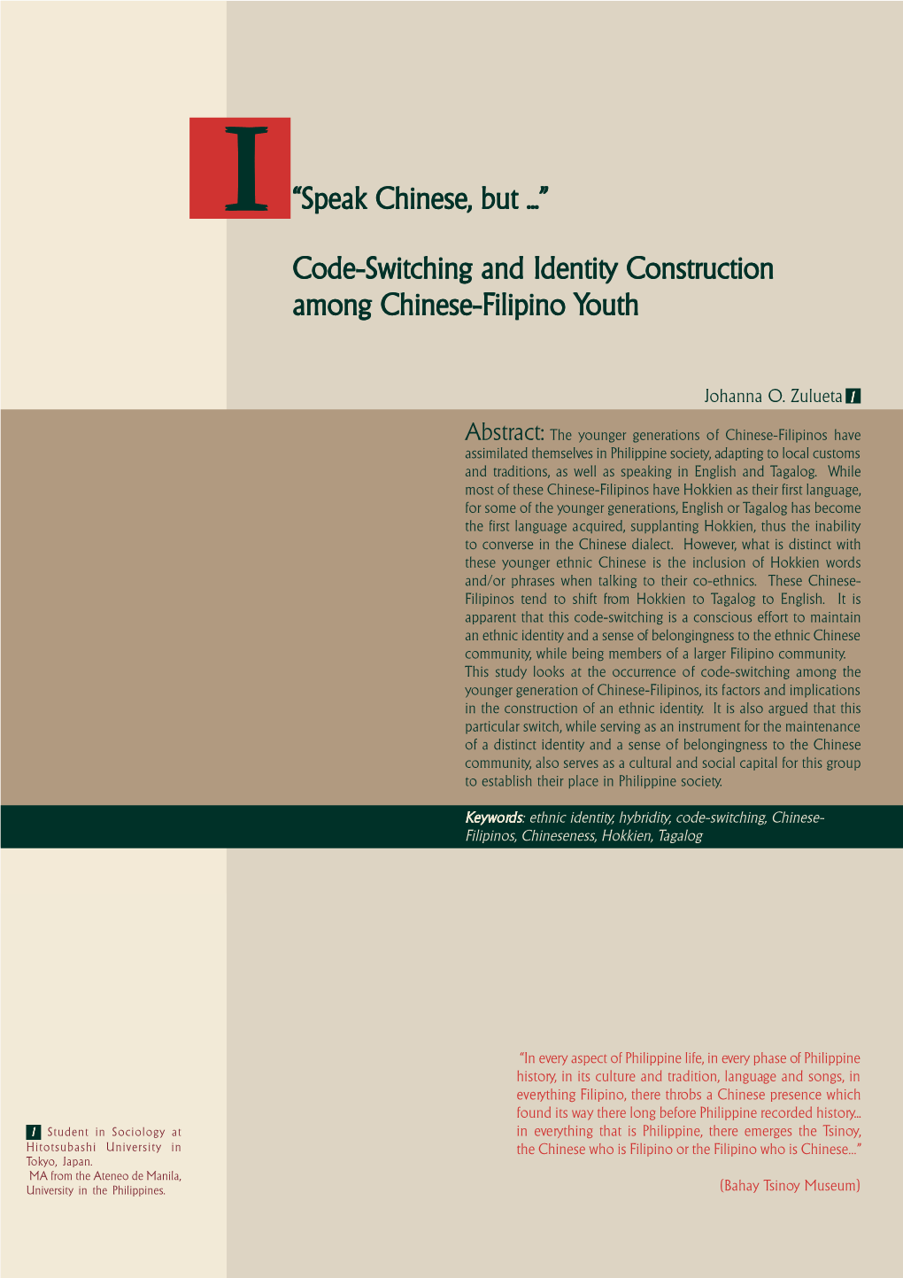 "I "Speak Chinese" But..." Code Switching and Identity Construction