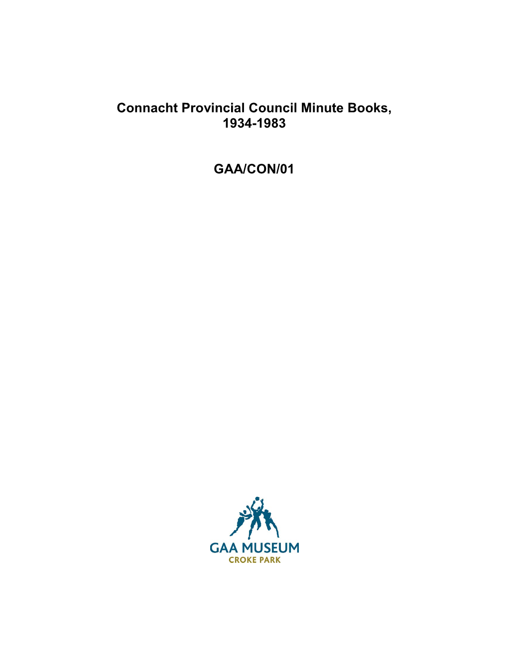 Connacht Provincial Council Minute Books, 1934-1983 GAA/CON/01