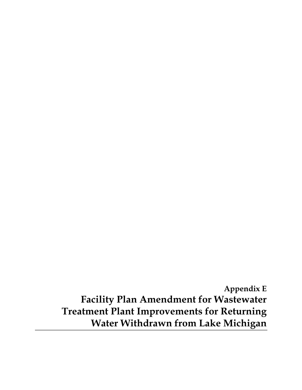 Facility Plan Amendment for Wastewater Treatment Plant Improvements for Returning Water Withdrawn from Lake Michigan