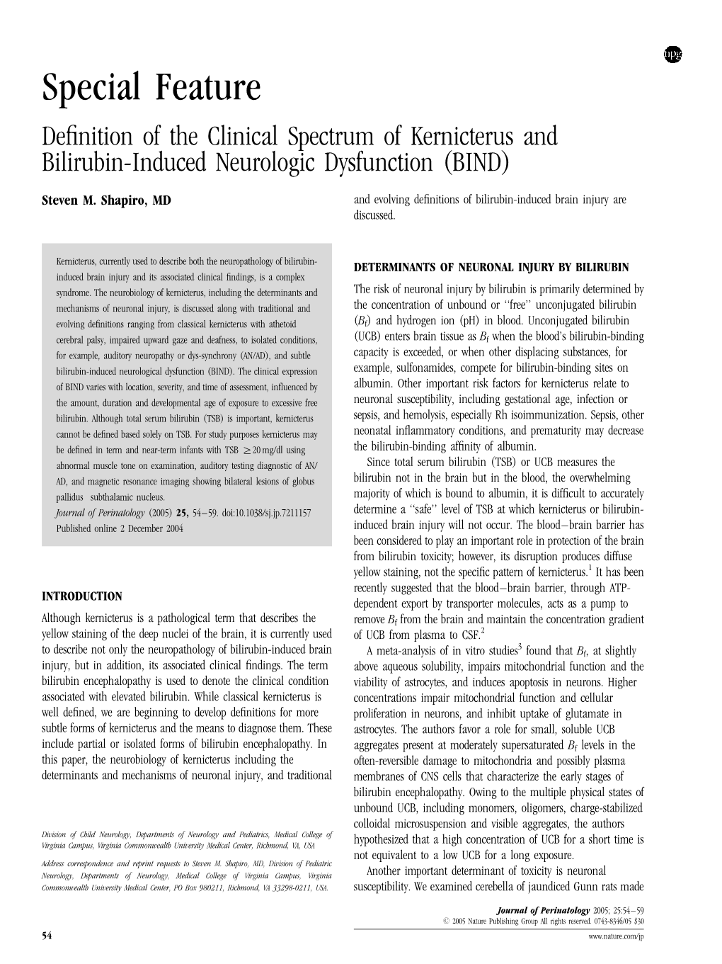 Special Feature Deﬁnition of the Clinical Spectrum of Kernicterus and Bilirubin-Induced Neurologic Dysfunction (BIND)