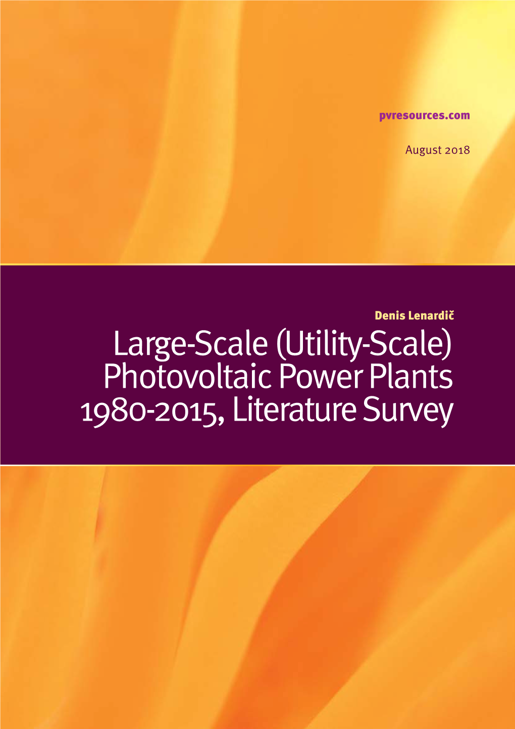 (Utility-Scale) Photovoltaic Power Plants 1980-2015, Literature Survey Predgovor