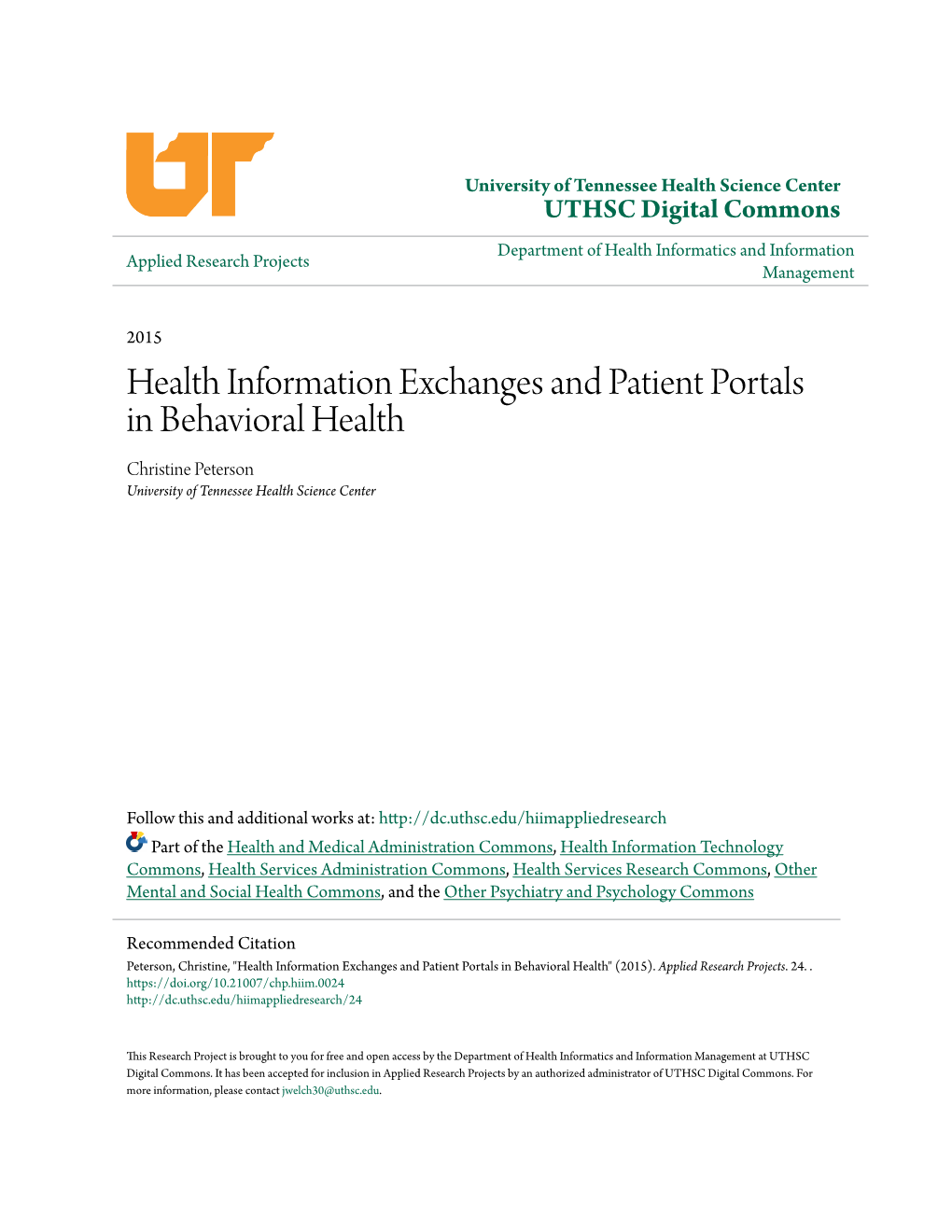 Health Information Exchanges and Patient Portals in Behavioral Health Christine Peterson University of Tennessee Health Science Center
