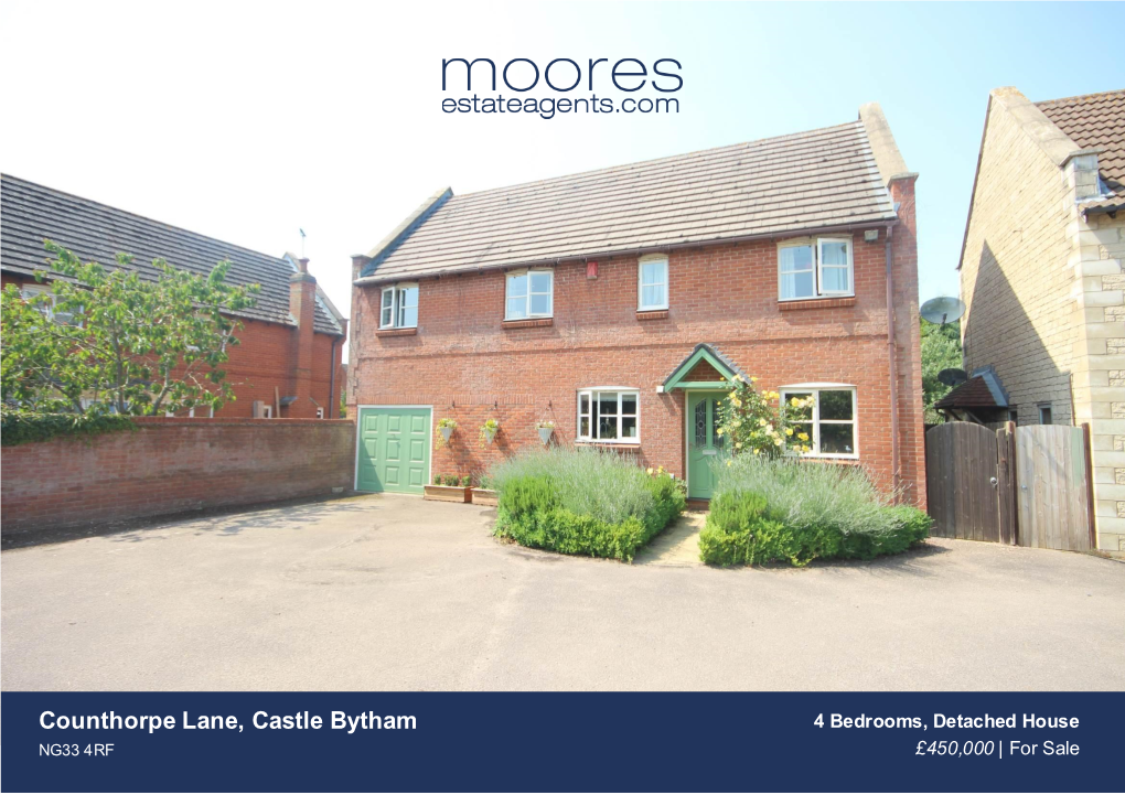 Counthorpe Lane, Castle Bytham 4 Bedrooms, Detached House NG33 4RF £450,000 | for Sale
