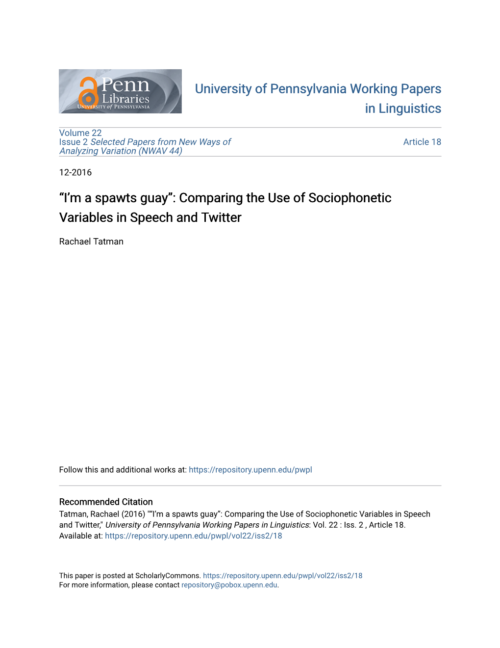 Comparing the Use of Sociophonetic Variables in Speech and Twitter