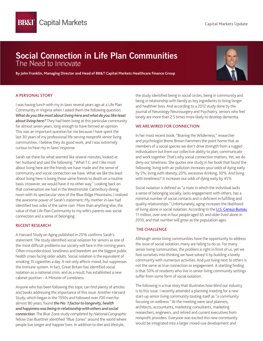 Social Connection in Life Plan Communities the Need to Innovate by John Franklin, Managing Director and Head of BB&T Capital Markets Healthcare Finance Group