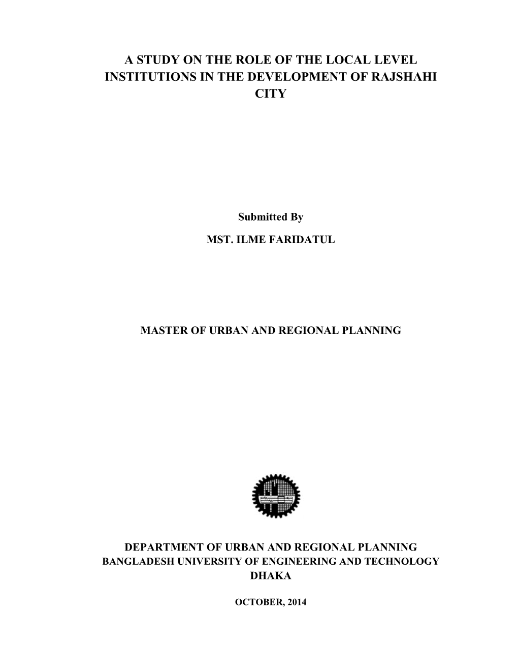 A Study on the Role of the Local Level Institutions in the Development of Rajshahi City