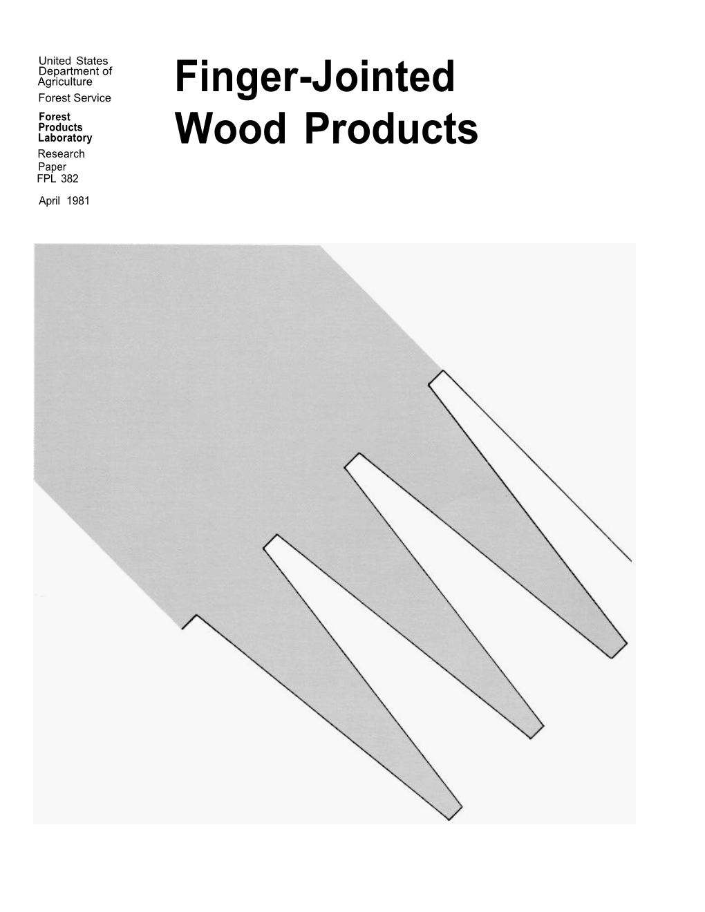 Finger-Jointed Wood Products: (1) Crease Could Be Attributed to a Reduc- Out” When Pressure Is Applied