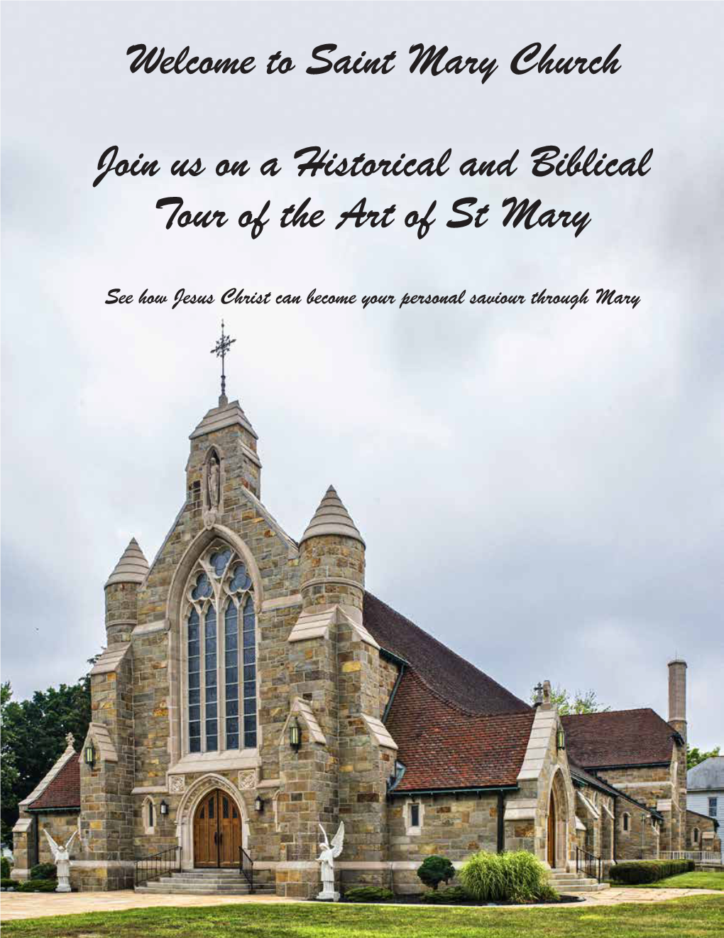 Saint Mary Church Join Us on a Historical and Biblical Tour of The