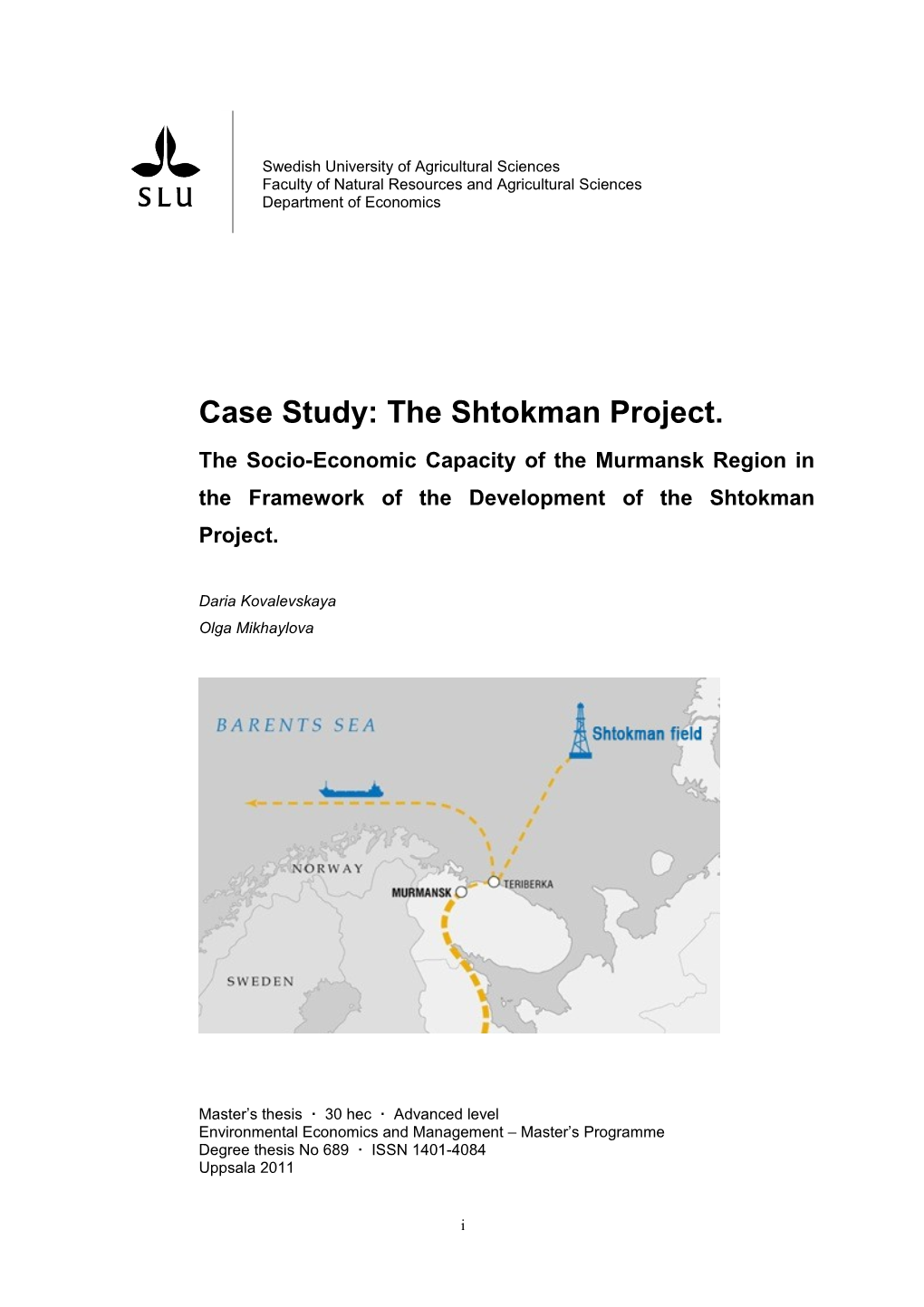 The Shtokman Project. the Socio-Economic Capacity of the Murmansk Region in the Framework of the Development of the Shtokman Project