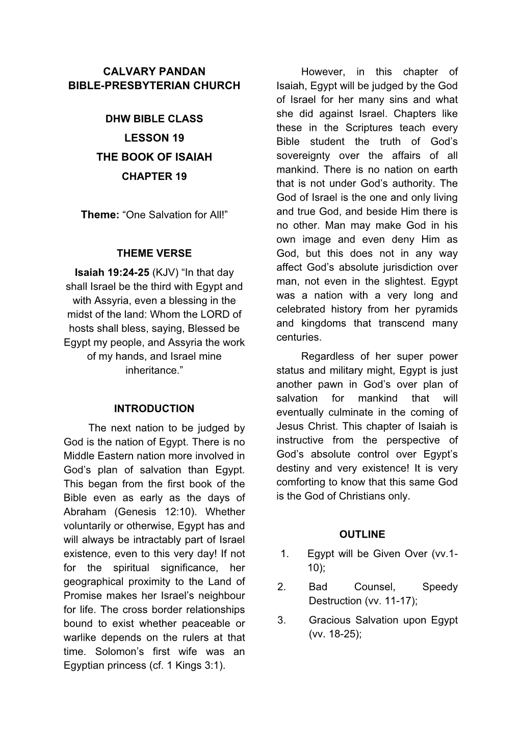 CALVARY PANDAN BIBLE-PRESBYTERIAN CHURCH DHW BIBLE CLASS LESSON 19 the BOOK of ISAIAH CHAPTER 19 Theme: “One Salvation for Al