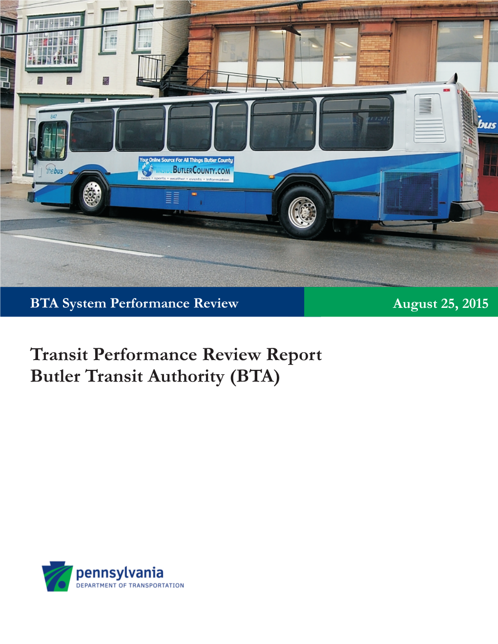 Transit Performance Review Report Butler Transit Authority (BTA) This Page Is Intentionally Blank to Allow for Duplex Printing