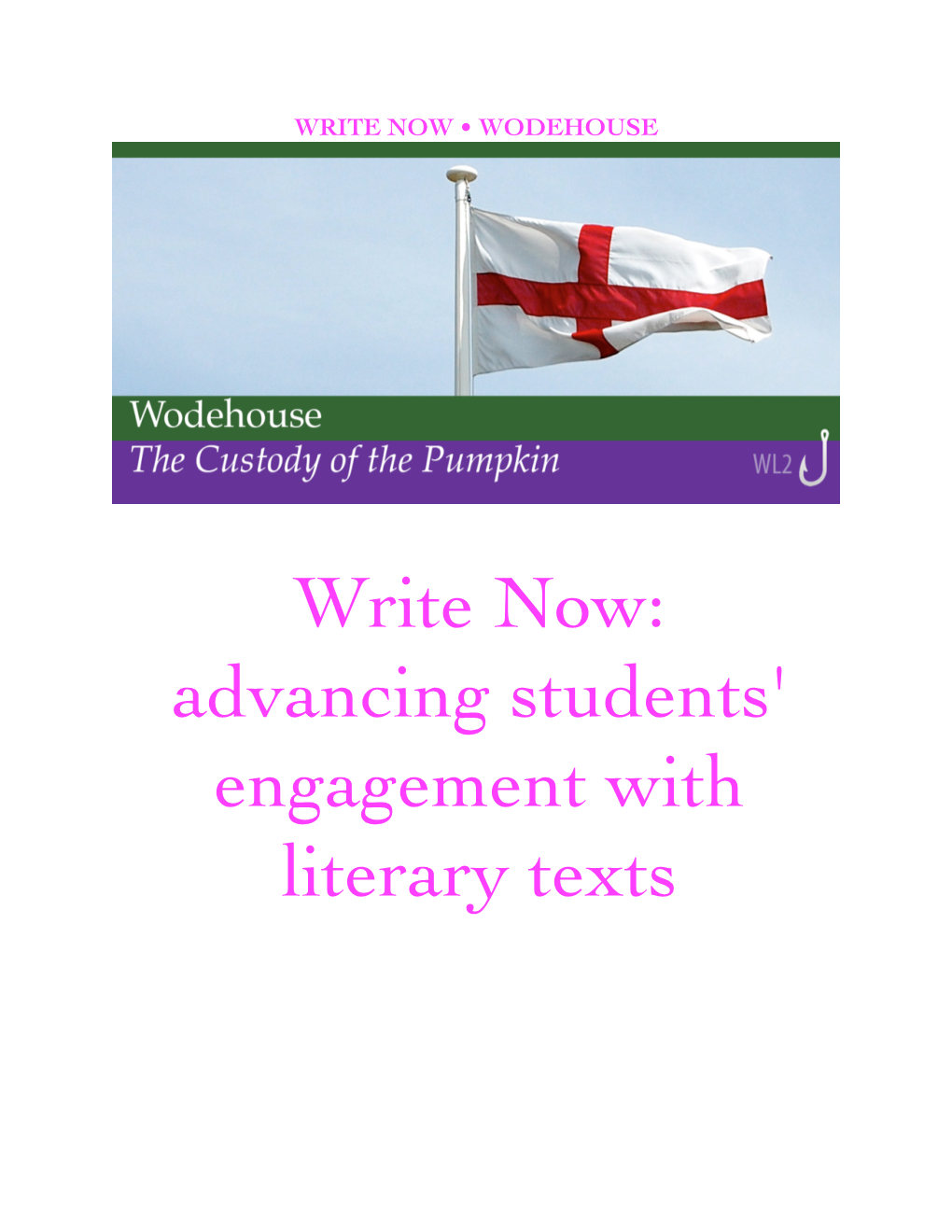 Write Now: Advancing Students' Engagement with Literary Texts
