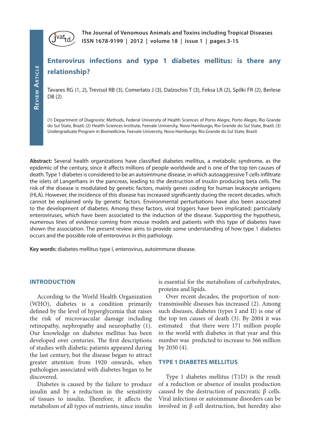 Enterovirus Infections and Type 1 Diabetes Mellitus: Is There Any Relationship? Ticle R