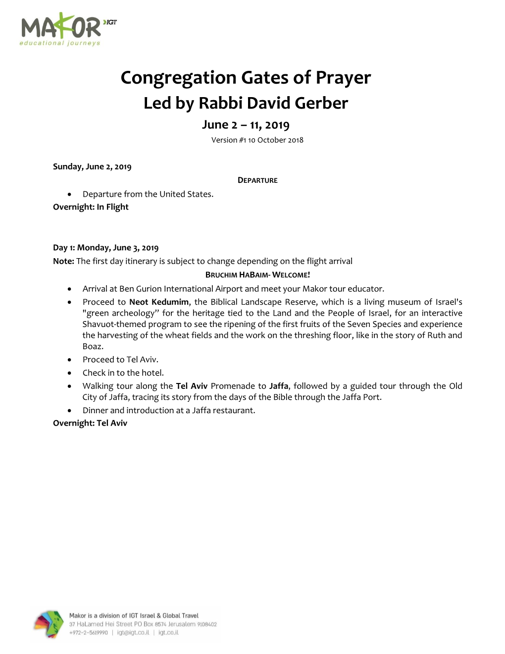 Congregation Gates of Prayer Led by Rabbi David Gerber June 2 – 11, 2019 Version #1 10 October 2018