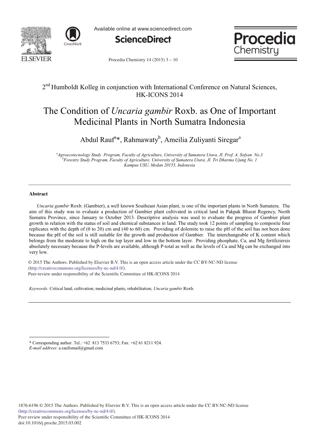 The Condition of Uncaria Gambir Roxb. As One of Important Medicinal Plants in North Sumatra Indonesia