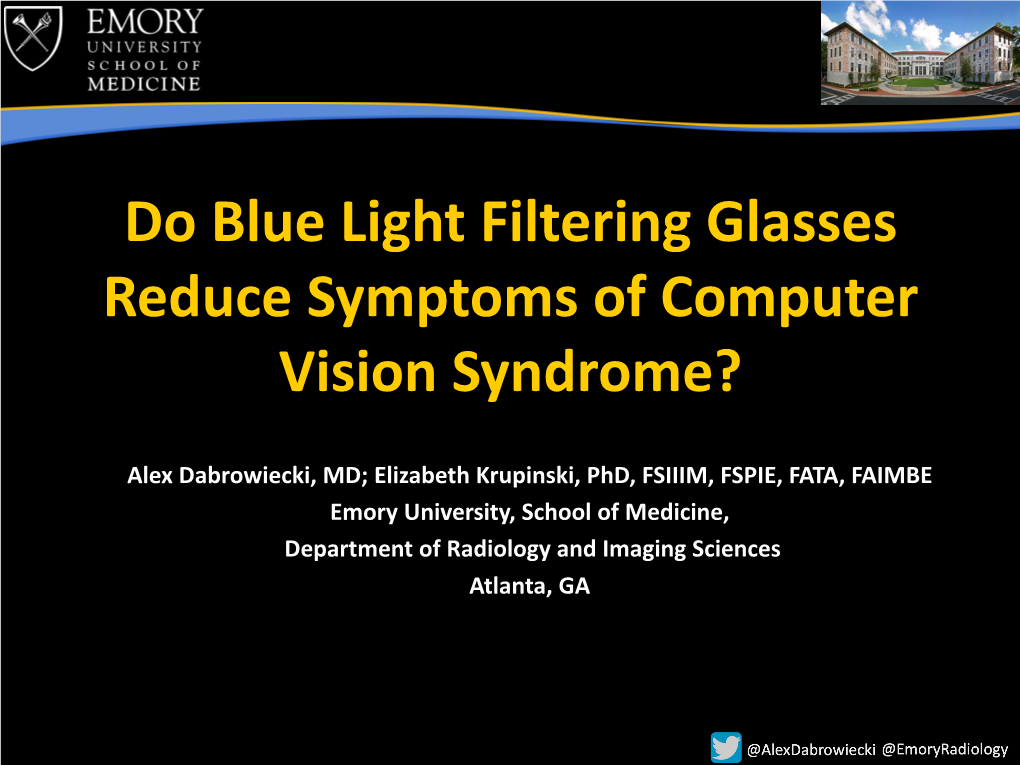 Do Blue Light Filtering Glasses Reduce Symptoms of Computer Vision Syndrome?