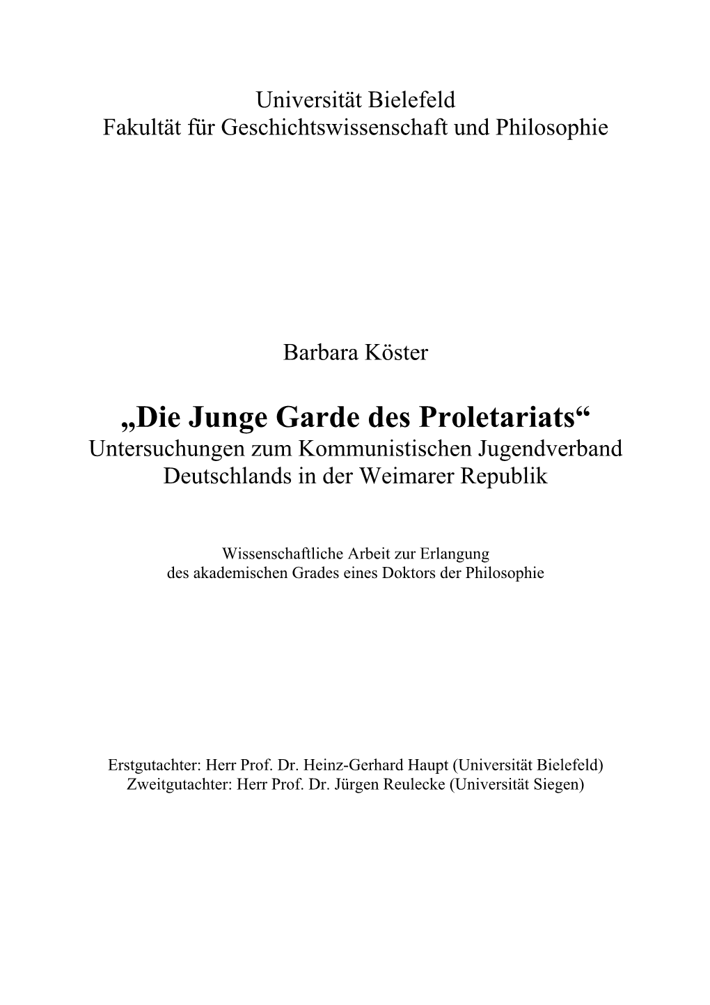 „Die Junge Garde Des Proletariats“ Untersuchungen Zum Kommunistischen Jugendverband Deutschlands in Der Weimarer Republik