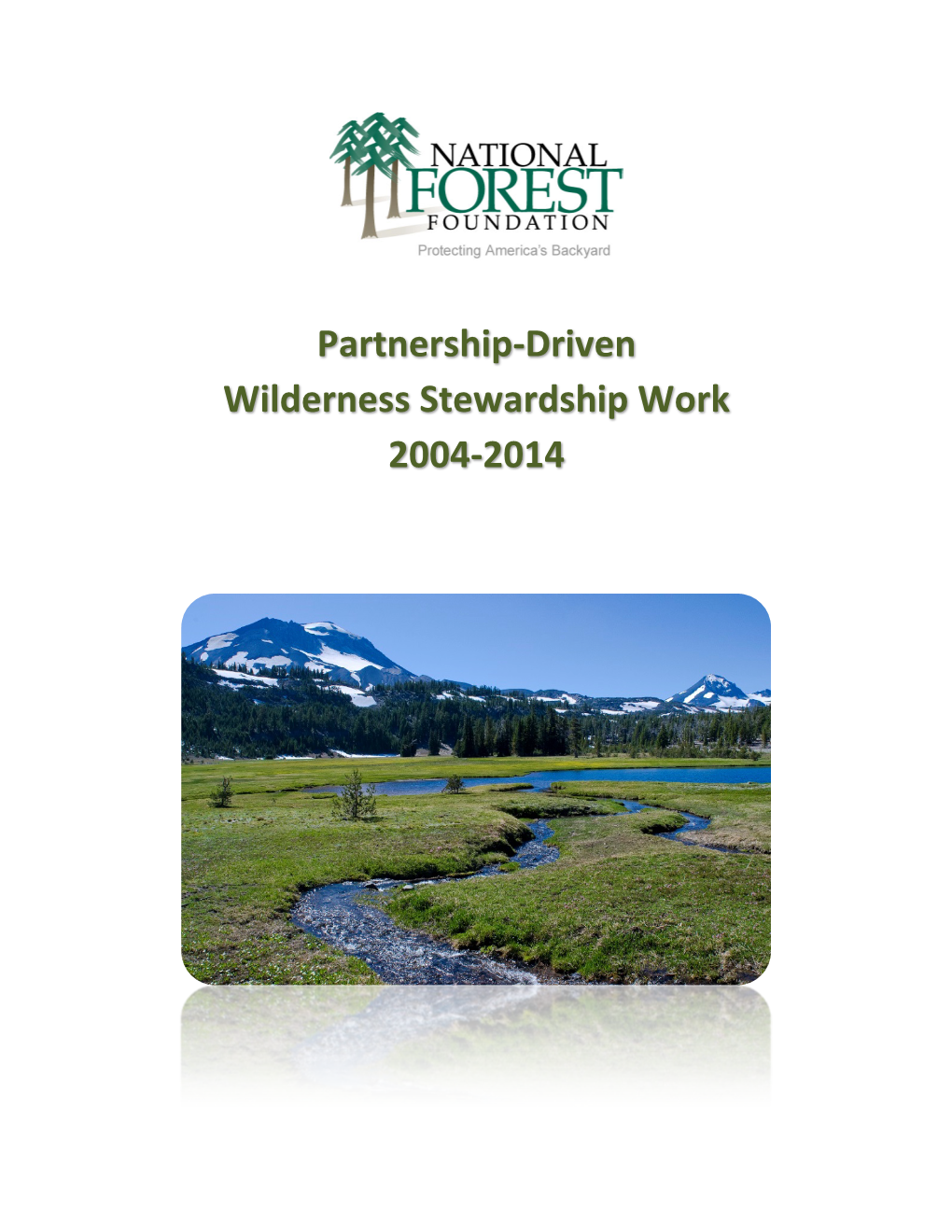 Partnership-Driven Wilderness Stewardship Work 2004-2014