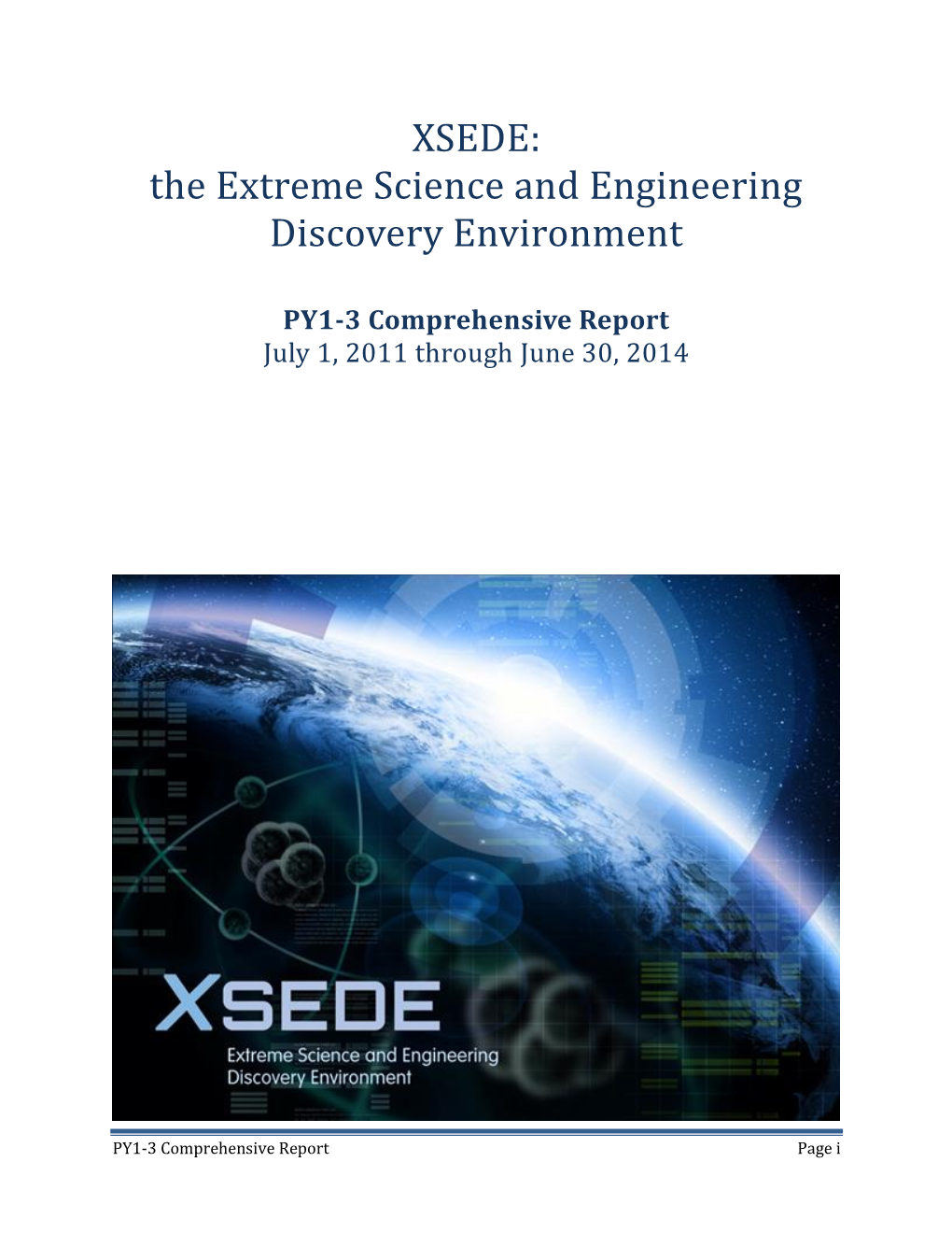 XSEDE: the Extreme Science and Engineering Discovery Environment