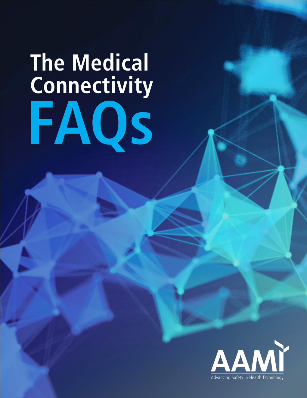 Medical Connectivity Faqs