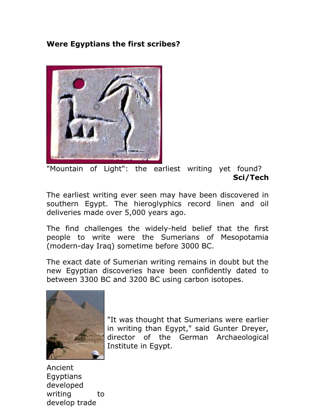 Were Egyptians the First Scribes?