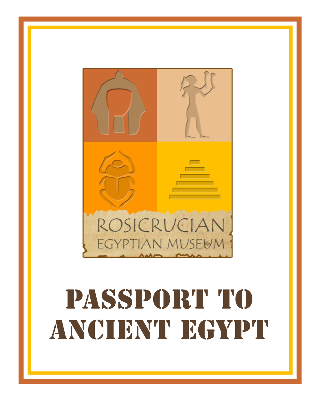 Passport to Ancient Egypt PASSPORT INFORMATION